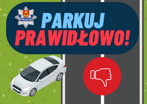 Parkuj prawidłowo.