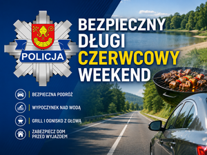 Grafika bezpieczny długi czerwcowy weekend.